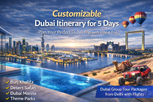 Customizable Dubai itinerary for 5 days