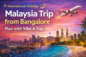 Malaysia Trip from Bangalore