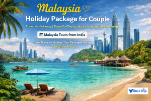 Malaysia Holiday Package for Couple